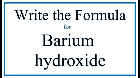 How to Write the Formula for Barium hydroxide - YouTube