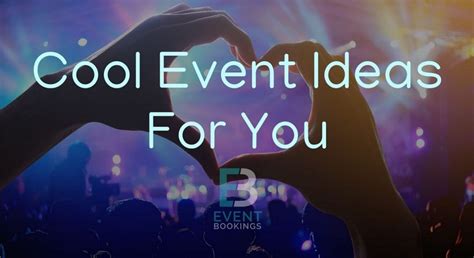 90+ Cool & Innovative Event Ideas for You | EventBookings