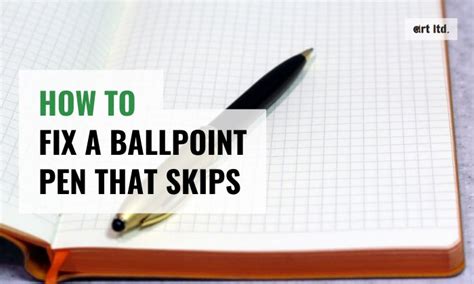 How to Fix a Ballpoint Pen That Skips? - 4 Methods