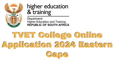 TVET College Online Application 2024 Eastern Cape - TVET Colleges