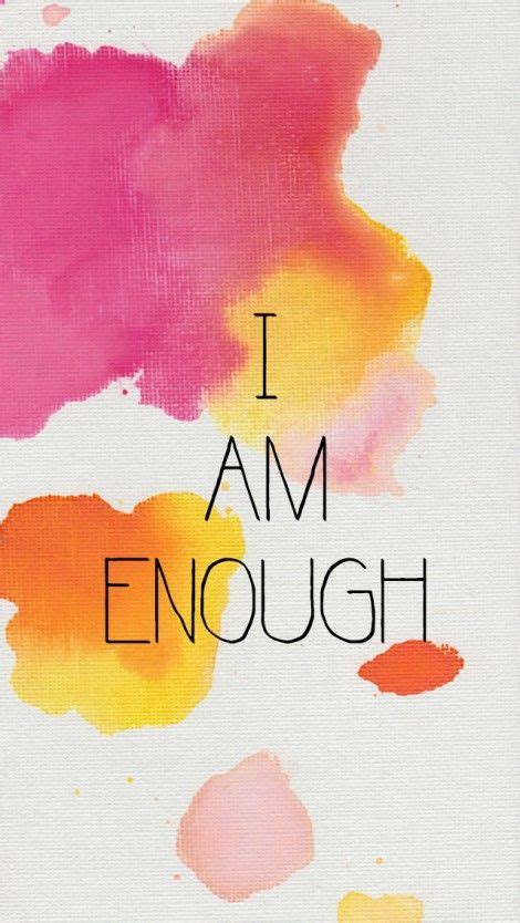 I Am Enough Quotes Images