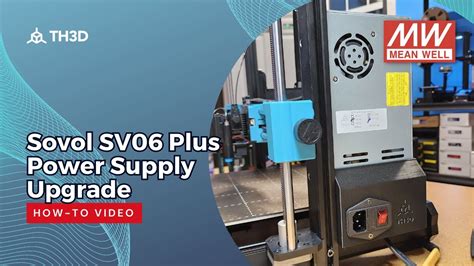 Sovol SV06 Plus Power Supply Upgrade - YouTube