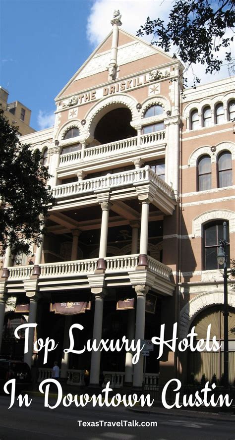 11 Top Luxury Hotels In Downtown Austin | Texas Travel Talk