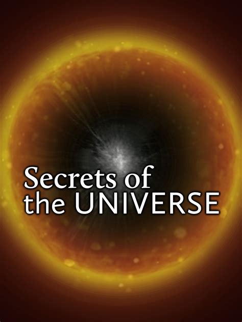 Secrets of the Universe Pictures - Rotten Tomatoes