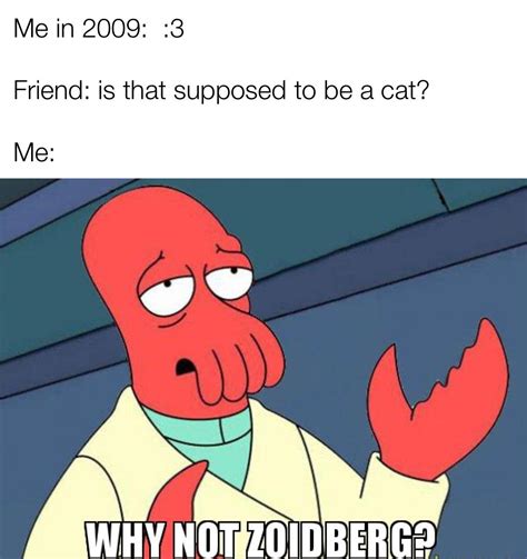 Why not Zoidberg? : r/memes