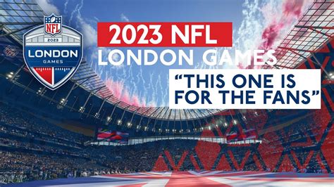 "This One Is For The Fans" | 2023 NFL London Games | NFL UK - YouTube