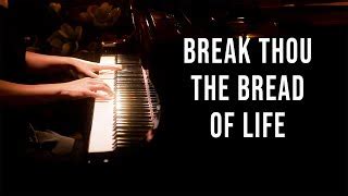 Break Thou the Bread of Life (Hymn) Piano Praise by Sangah Noona with ...