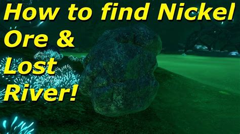 How to find Nickel Ore & Lost River In Subnautica (Full Release) - YouTube