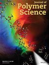 Journal Of Polymer Science杂志-POLYMER SCIENCE杂志-好期刊