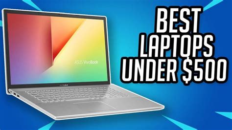 10 Best Laptops Under 500: (2023 Guide & Reviews) - Bestoflens