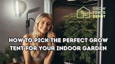 How to Pick the Perfect Grow Tent for Your Indoor Garden – Grow Tents Depot