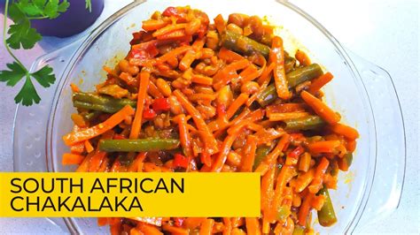 SPICY CHAKALAKA RECIPE: How To Make Spicy Homemade Chakalaka | South ...