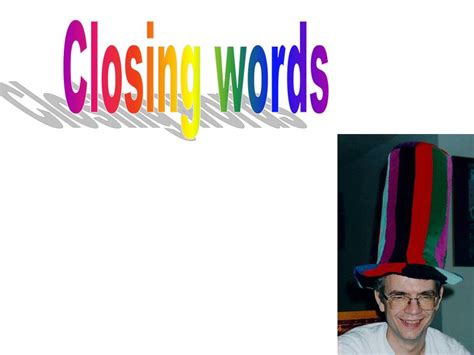 PPT - Closing words PowerPoint Presentation, free download - ID:5458024