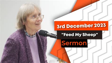 "Feed My Sheep" Sermon 3rd December 2023 - YouTube