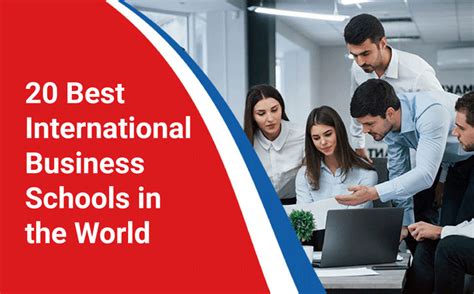 20 Best International Business Schools in the World - Manya