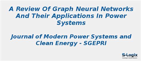 Graph Neural Networks and Their Applications in Power Systems | S-Logix