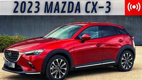 2023 Mazda CX3 Redesign Launch Specifications Reviews - YouTube