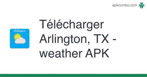 Arlington, TX - weather APK (Android App) - Télécharger Gratuitement