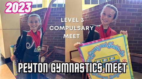 Peyton Competes her first Level 3 Compulsory Meet of the Season. 2023 ...