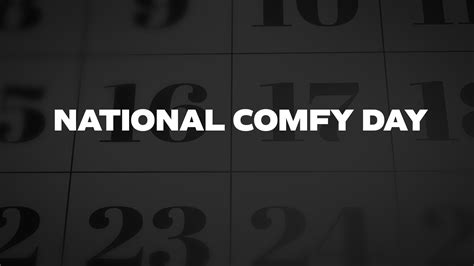 National Comfy Day - List of National Days