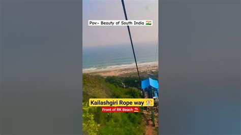 🏖️ Beauty of South India 🇮🇳 Kailash Giri Rope Way front of RK Beach 🏖️# ...