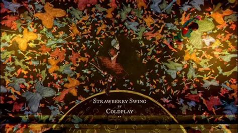 Coldplay - Strawberry Swing-Most Pleasant Music In The World