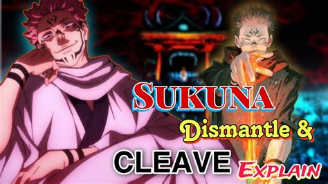 Sukuna Cleave And Dismantle Explain | How Sukuna Use Cleave And ...