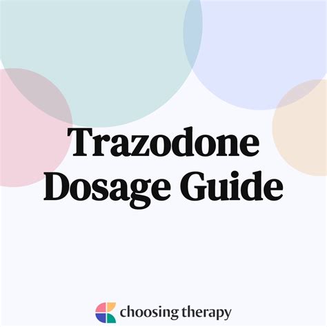 Trazodone Dosage Guide | ChoosingTherapy.com