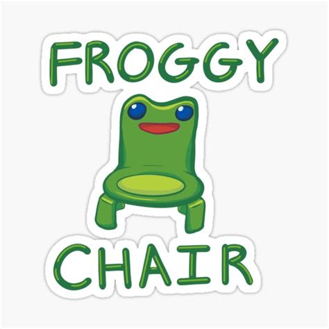 "Froggy Chair Meme with Words Froggy Chair" Sticker by Torquoise ...