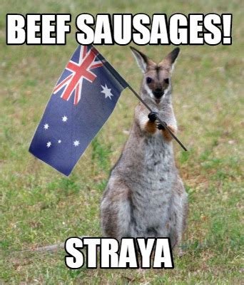 Meme Creator - Funny Happy Straya Day! Meme Generator at MemeCreator.org!