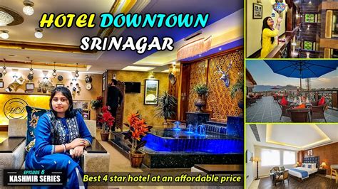 Hotel Downtown Srinagar | Best Hotel in Srinagar | Best 4 star hotel in ...