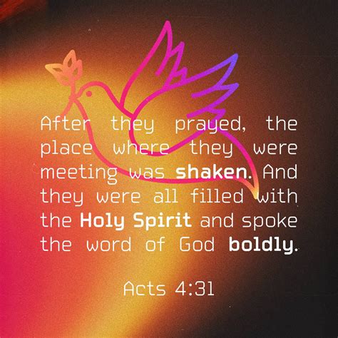 Acts 4:31 And when they had prayed, the place was shaken where they ...