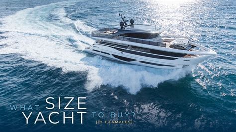 What Size Yacht Should You Buy? 12 Practical Examples - Galati Yachts