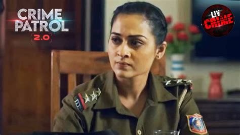 Officer से हुई गलती ने दिया Case को नया रूप | Crime Patrol 2.0 - Ep 13 ...