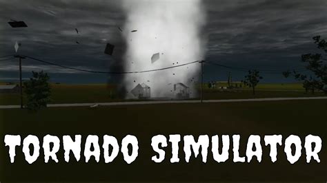 Tornado simulator 3 robloc - teachdelta