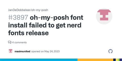 oh-my-posh font install failed to get nerd fonts release · Issue #3897 ...