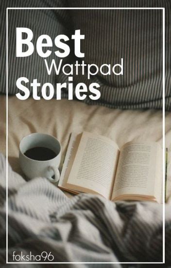 Best Wattpad Stories - Farrah - Wattpad