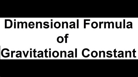 Dimensional Formula of Universal Gravitational Constant ( 2 tricks to ...