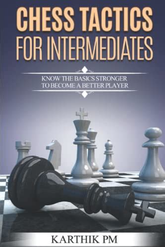 The Best Chess Strategy Books For Intermediate Players - Welp Magazine