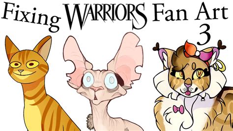 Fixing Your Warrior Cats Fan Art Part 3 - YouTube