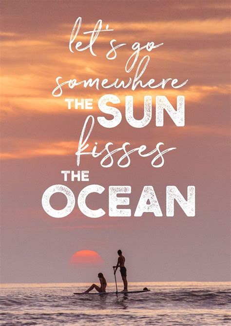 Let's Go Somewhere the Sun Kisses the Ocean || 5x7 Wanderlust Print ...