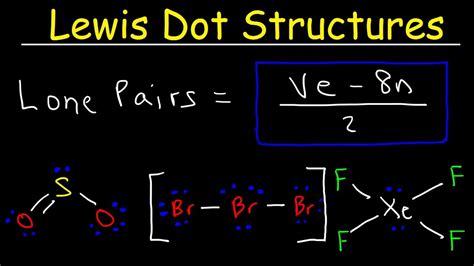 Lewis Dot Structures - How To Calculate The Number of Lone Pairs Using ...