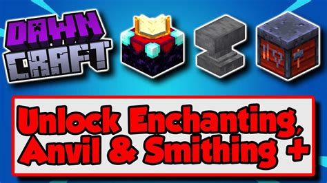 DawnCraft How to Unlock Enchanting Table, Anvil, Smithing Table, Etc ...