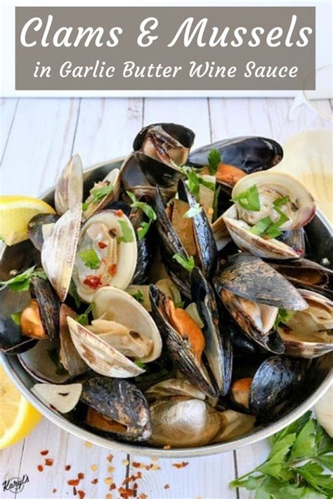 Clams and Mussels in Garlic Butter Wine Sauce - Karyl's Kulinary Krusade