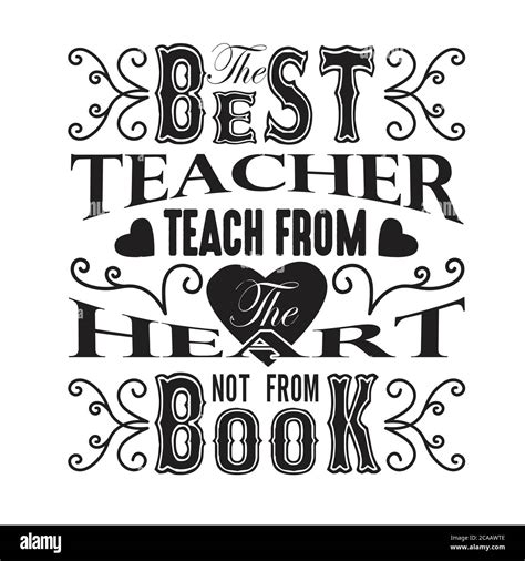 Teachers Quotes and Slogan good for Tee. The Best Teacher Teach from ...