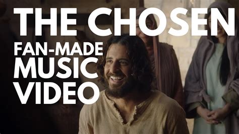 The Chosen Fan-Made Music Video - YouTube