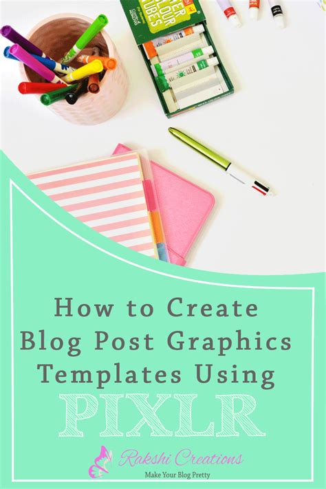 Create Blog Post Graphics Template Using Pixlr | A Tutorial. To create ...