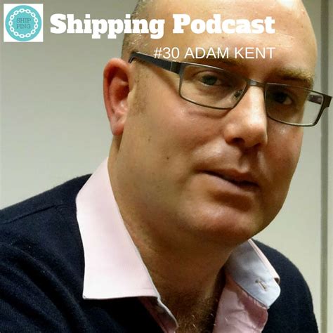 Adam Kent, Director, Maritime Strategies International, MSI - Shipping ...