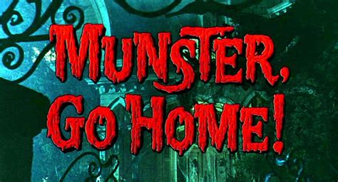 MUNSTER, GO HOME! Reviews of the comedy feature - MOVIES and MANIA