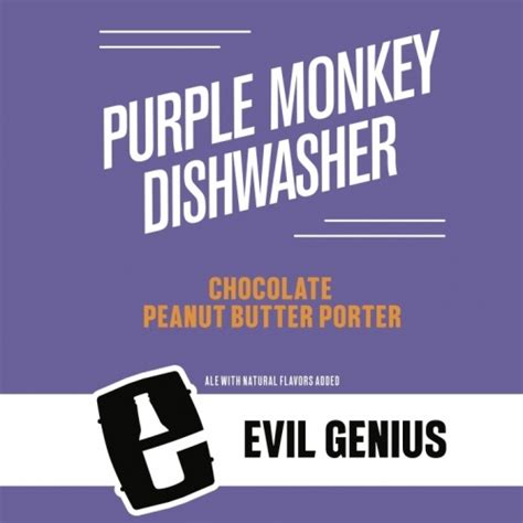 Purple Monkey Dishwasher - Evil Genius Beer Company - Untappd